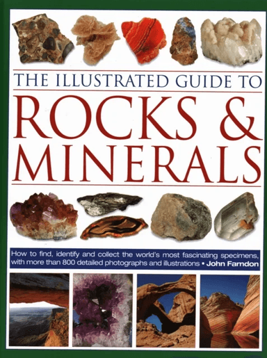 The Illustrated Guide to Rocks &amp; Minerals av John Farndon