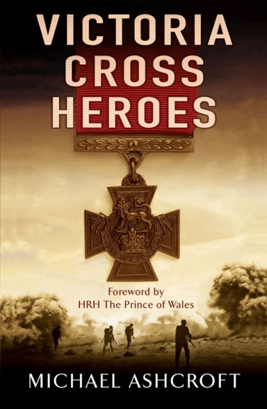 Victoria Cross Heroes av Michael Ashcroft