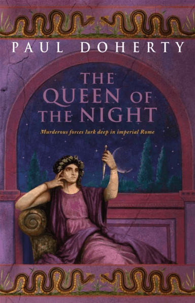 The Queen of the Night (Ancient Rome Mysteries, Book 3) av Paul Doherty