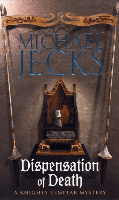 Dispensation of Death (Last Templar Mysteries 23) av Michael Jecks