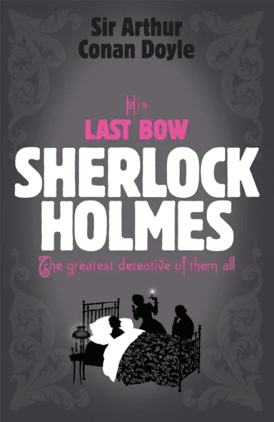 Sherlock Holmes: His Last Bow (Sherlock Complete Set 8) av Arthur Conan Doyle