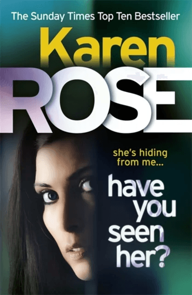 Have You Seen Her? (The Raleigh Series) av Karen Rose