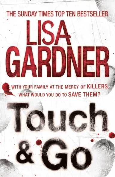 Touch &amp; Go av Lisa Gardner