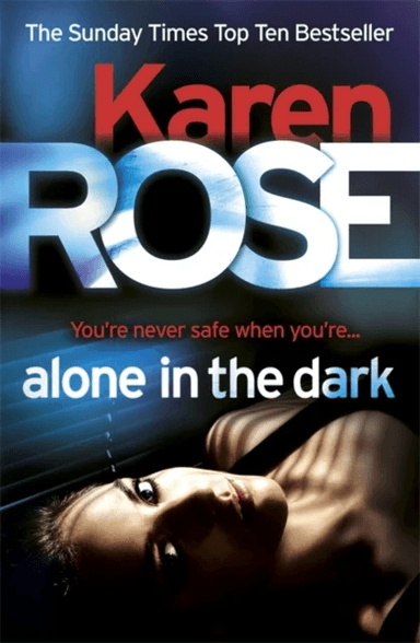 Alone in the Dark (The Cincinnati Series Book 2) av Karen Rose