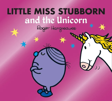 Little Miss Stubborn and the Unicorn av Adam Hargreaves