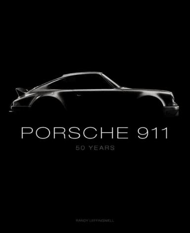 Porsche 911: 50 Years av Randy Leffingwell