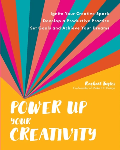 Power Up Your Creativity av Rachael Taylor