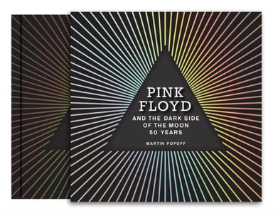 Pink Floyd and The Dark Side of the Moon av Martin Popoff