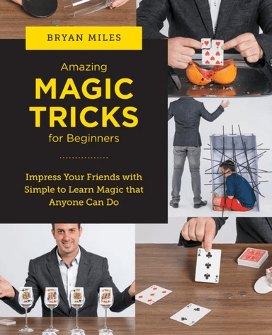 Amazing Magic Tricks for Beginners av Bryan Miles