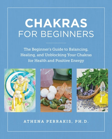Chakras for Beginners av Athena Perrakis
