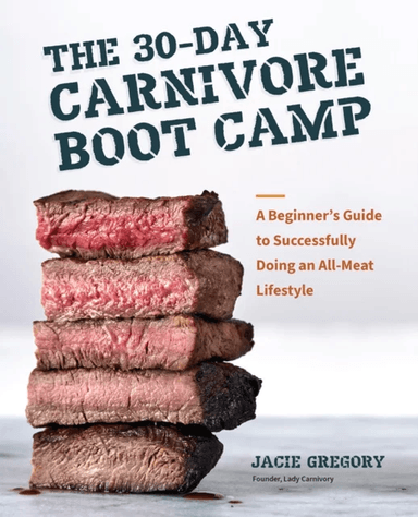 The 30-Day Carnivore Boot Camp av Jacie Gregory
