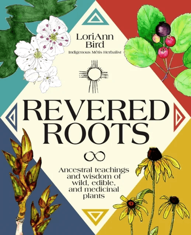 Revered Roots av LoriAnn Bird