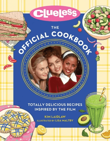 Clueless: The Official Cookbook av Kim Laidlaw