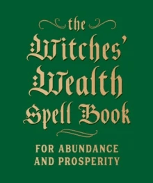 The Witches' Wealth Spell Book av Cerridwen Greenleaf