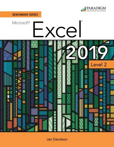 Benchmark Series: Microsoft Excel 2019 Level 2 av Nita Rutkosky, Denise Seguin, Audrey Roggenkamp, Ian Rutkosky