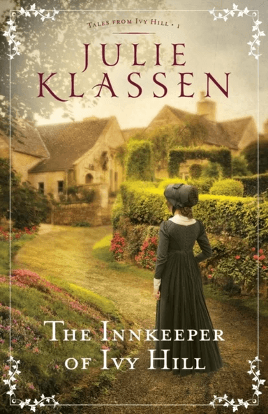 The Innkeeper of Ivy Hill av Julie Klassen