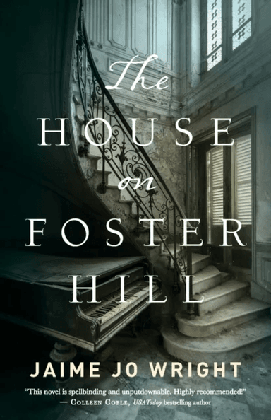 The House on Foster Hill av Jaime Jo Wright