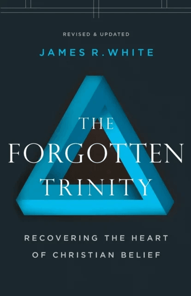 The Forgotten Trinity ¿ Recovering the Heart of Christian Belief av James R. White