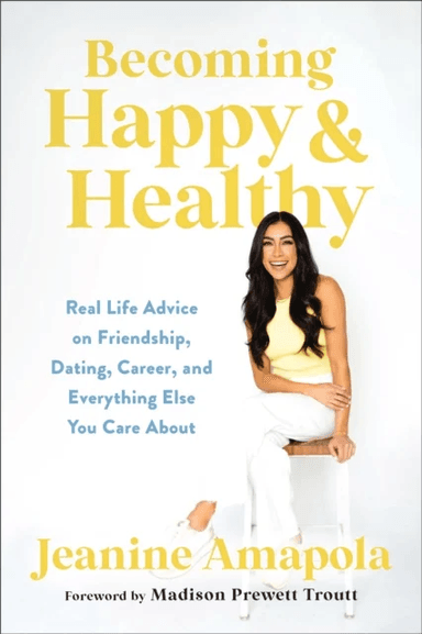 Becoming Happy &amp; Healthy av Jeanine Amapola