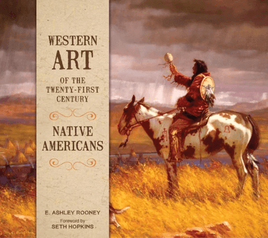 Western Art of the Twenty-First Century av E. Ashley Rooney