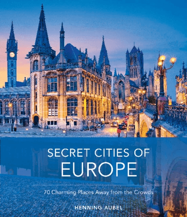 Secret Cities of Europe av Henning Aubel