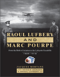 Raoul Lufbery and Marc Pourpe av Dennis Gordon, Jacques Mortane, Rao Lufbery III