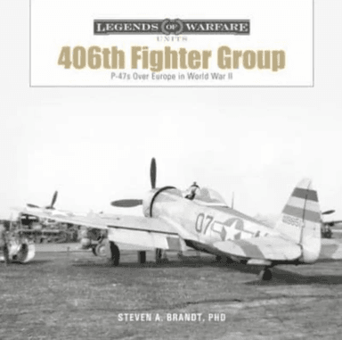 The 406th Fighter Group av Steven A. Brandt