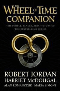The Wheel of Time Companion av Robert Jordan, Harriet McDougal, Alan Romanczuk, Maria Simons