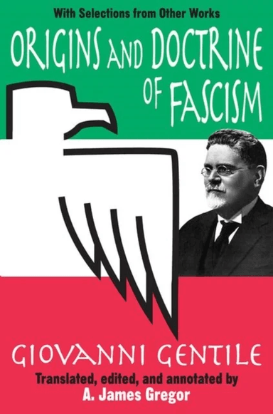 Origins and Doctrine of Fascism av Giovanni Gentile