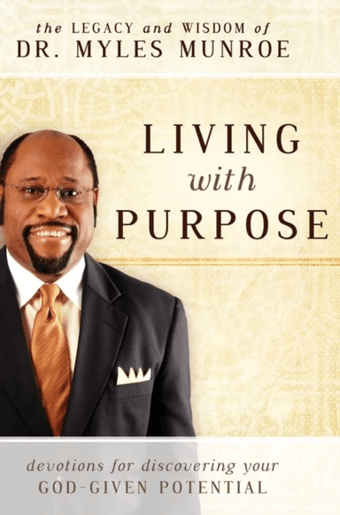 Living With Purpose av Myles Munroe
