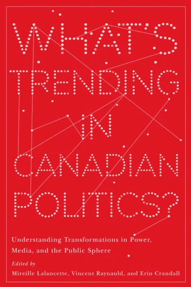 What's Trending in Canadian Politics?