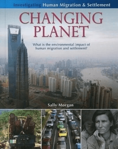 Changing Planet: What Is the Environmental Impact of Human Migration and Settlement? av Sally Morgan