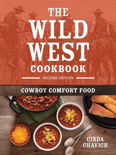 The Wild West Cookbook av Cinda Chavich