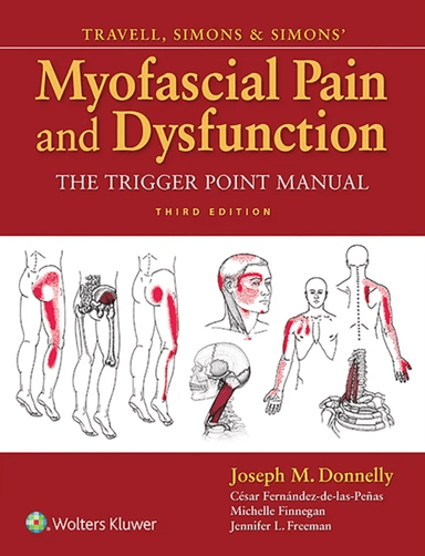 Travell, Simons &amp; Simons' Myofascial Pain and Dysfunction av Joseph M. PT DHS OCS Donnelly, Cesar Fernandez-de-las-Penas, MICHELLE FINNEGAN,