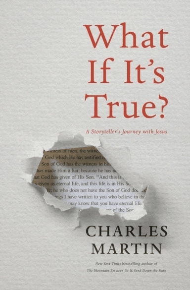 What If It's True? av Charles Martin