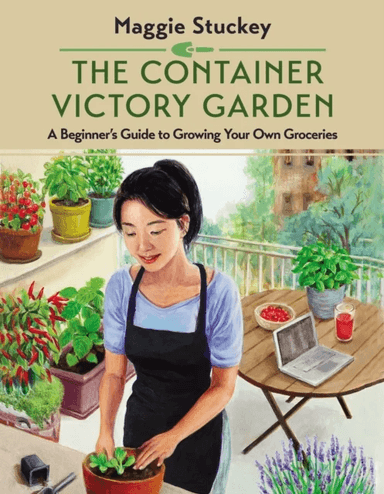 The Container Victory Garden av Maggie Stuckey