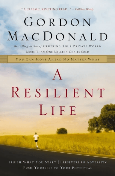 A Resilient Life av Gordon MacDonald