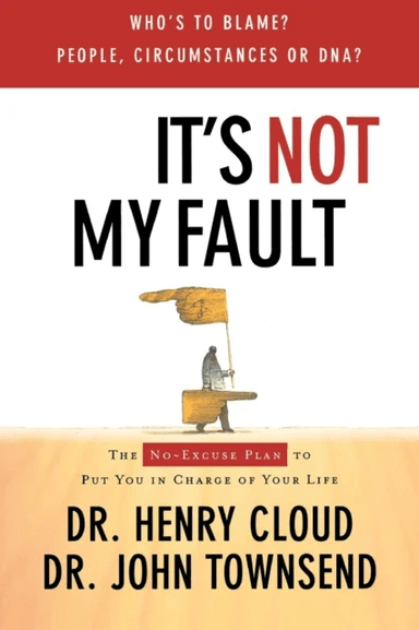 It's Not My Fault av Henry Cloud, John Townsend