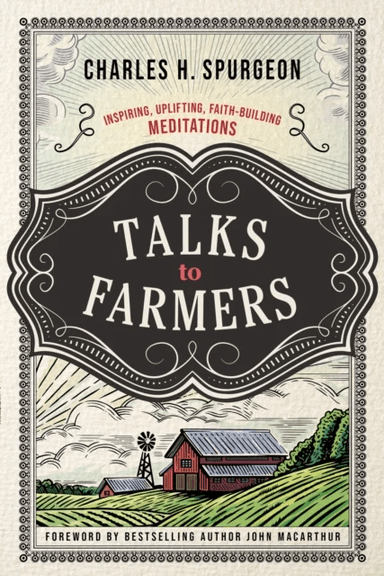 Talks to Farmers av Charles H. Spurgeon