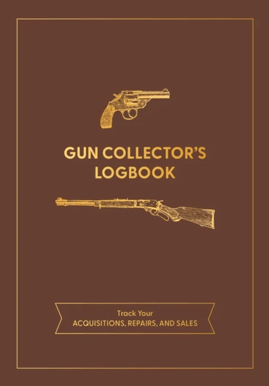 Gun Collector's Logbook av Editors of Chartwell Books
