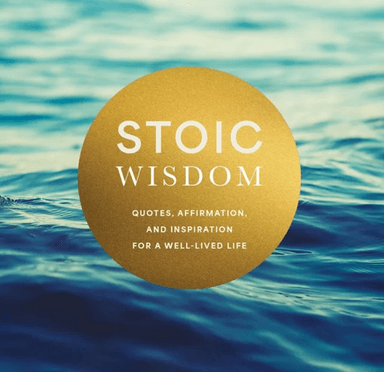 Stoic Wisdom av Editors of Chartwell Books