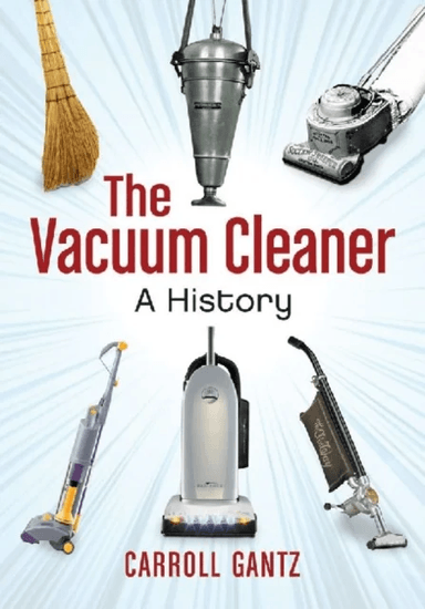 The Vacuum Cleaner av Carroll Gantz