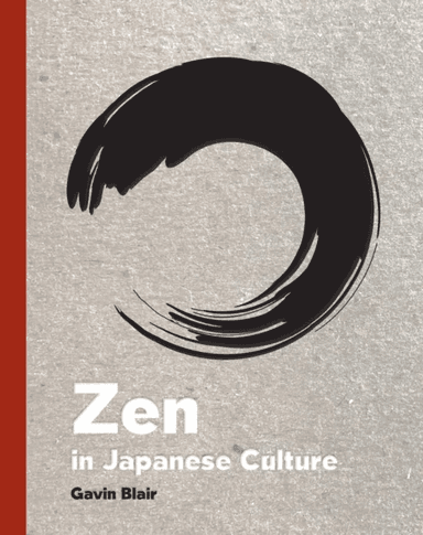 Zen in Japanese Culture av Gavin Blair