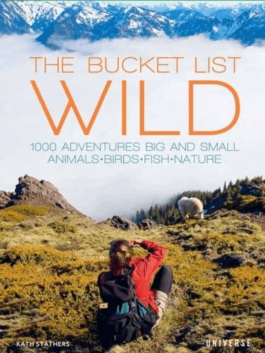 The Bucket List: Wild av Kath Stathers