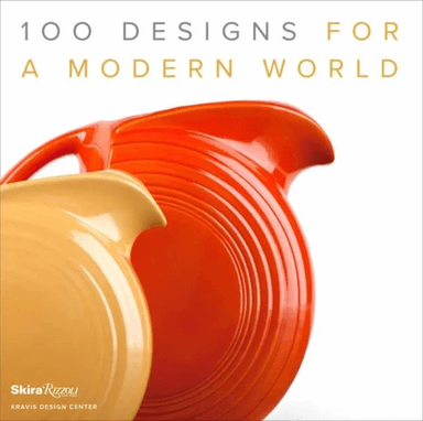 100 Designs for a Modern World av George R. II Kravis, Penny Sparke