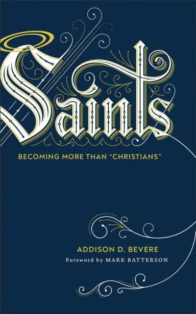 Saints av Addison D. Bevere