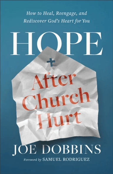 Hope after Church Hurt av Joe Dobbins