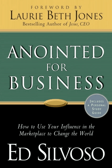 Anointed for Business av Ed Silvoso, Laurie Jones