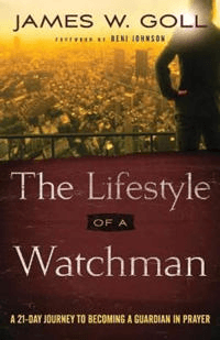 The Lifestyle of a Watchman ¿ A 21¿Day Journey to Becoming a Guardian in Prayer av James W. Goll, Beni Johnson