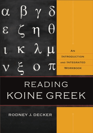 Reading Koine Greek ¿ An Introduction and Integrated Workbook av Rodney J. Decker